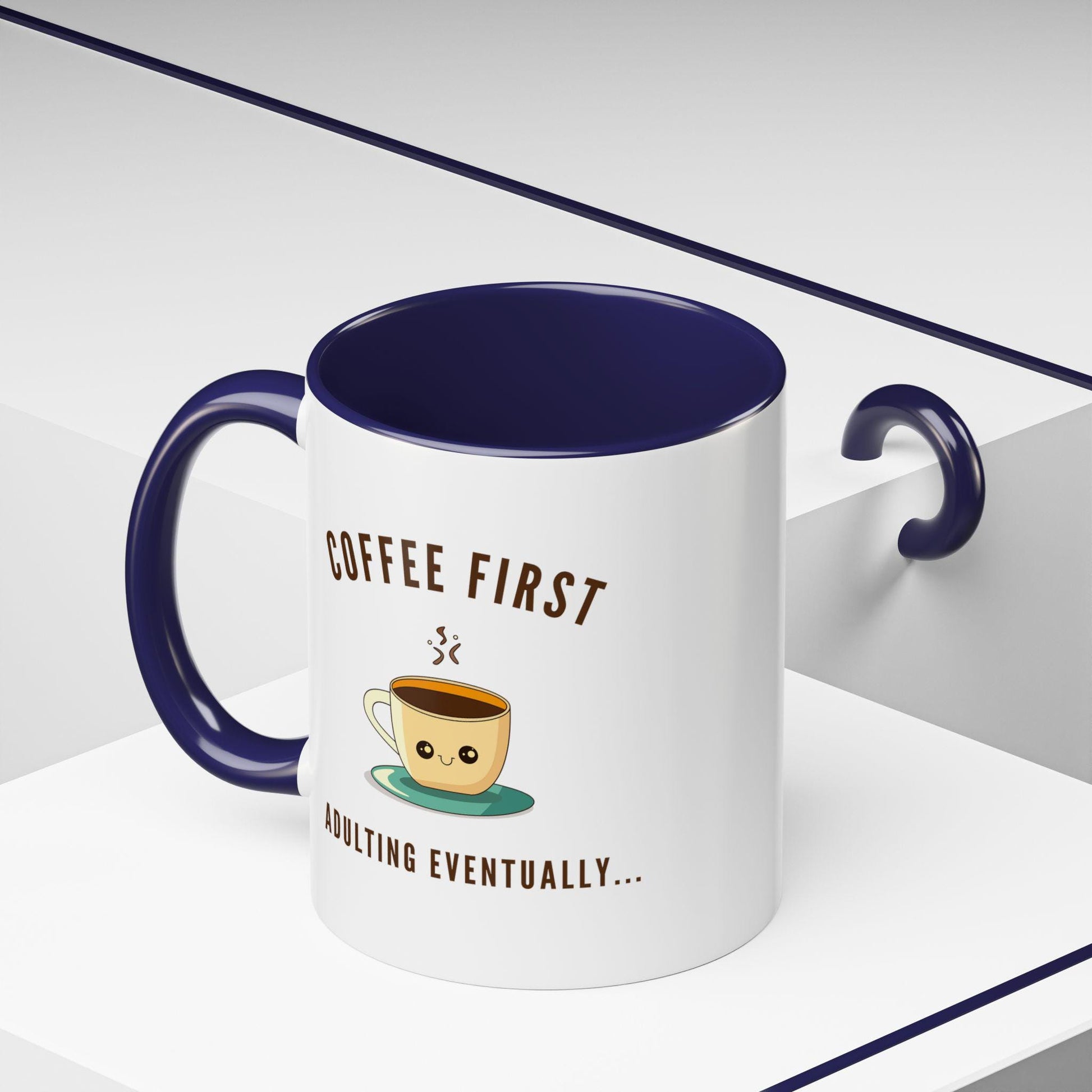 Funny Quote Accent Coffee Mug Unique Gift Idea for Coffee Lovers