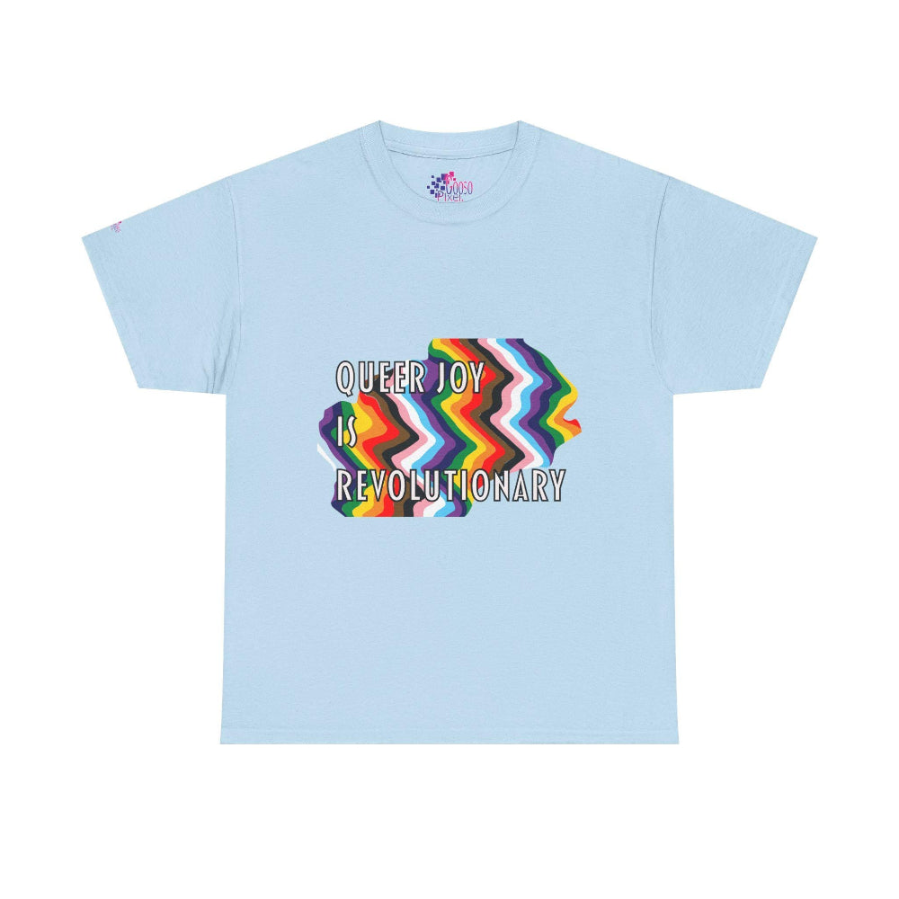 Queer Joy is Revolutionary T-Shirt LGBTQ+ gooso pixel light blue