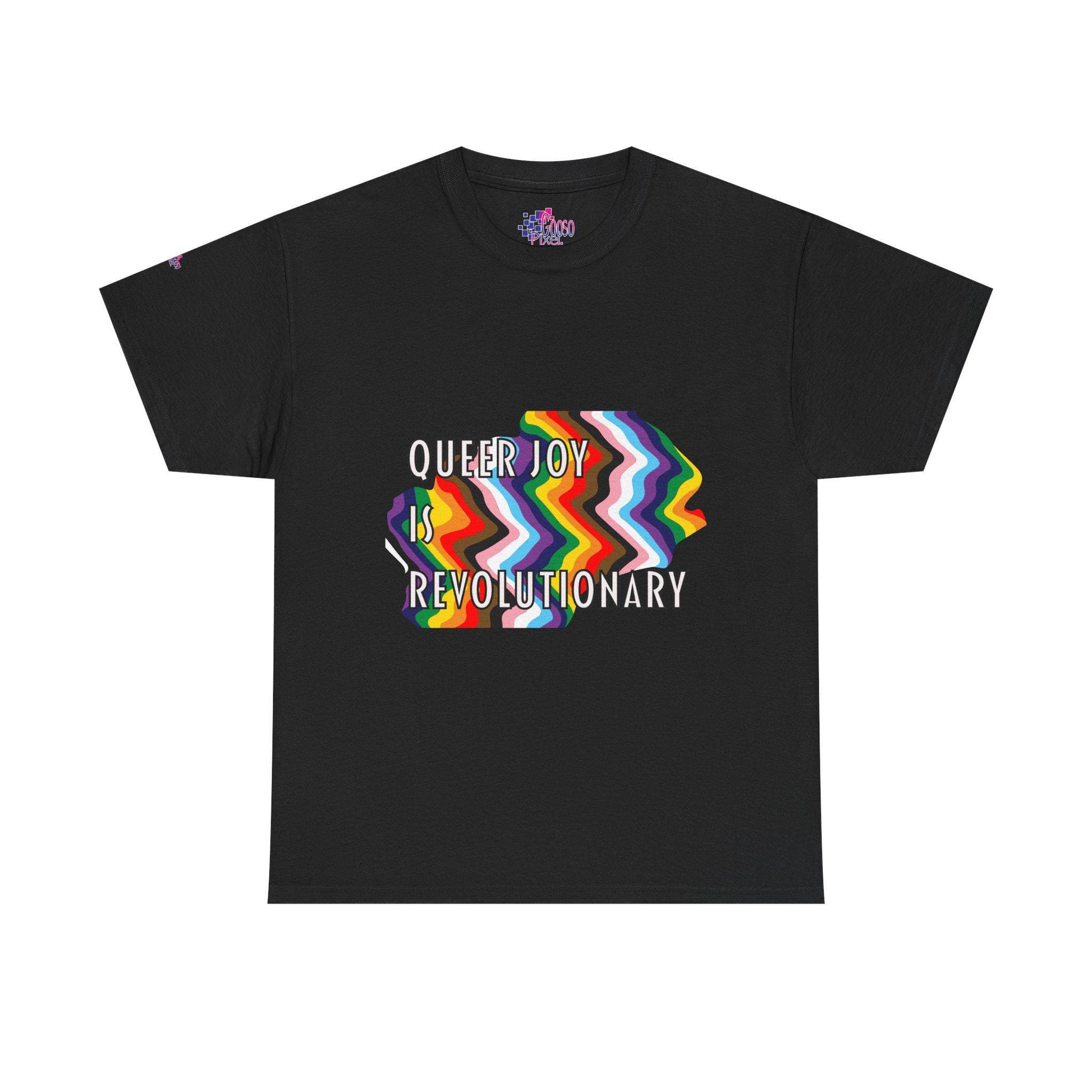 Queer Joy is Revolutionary T-Shirt LGBTQ+