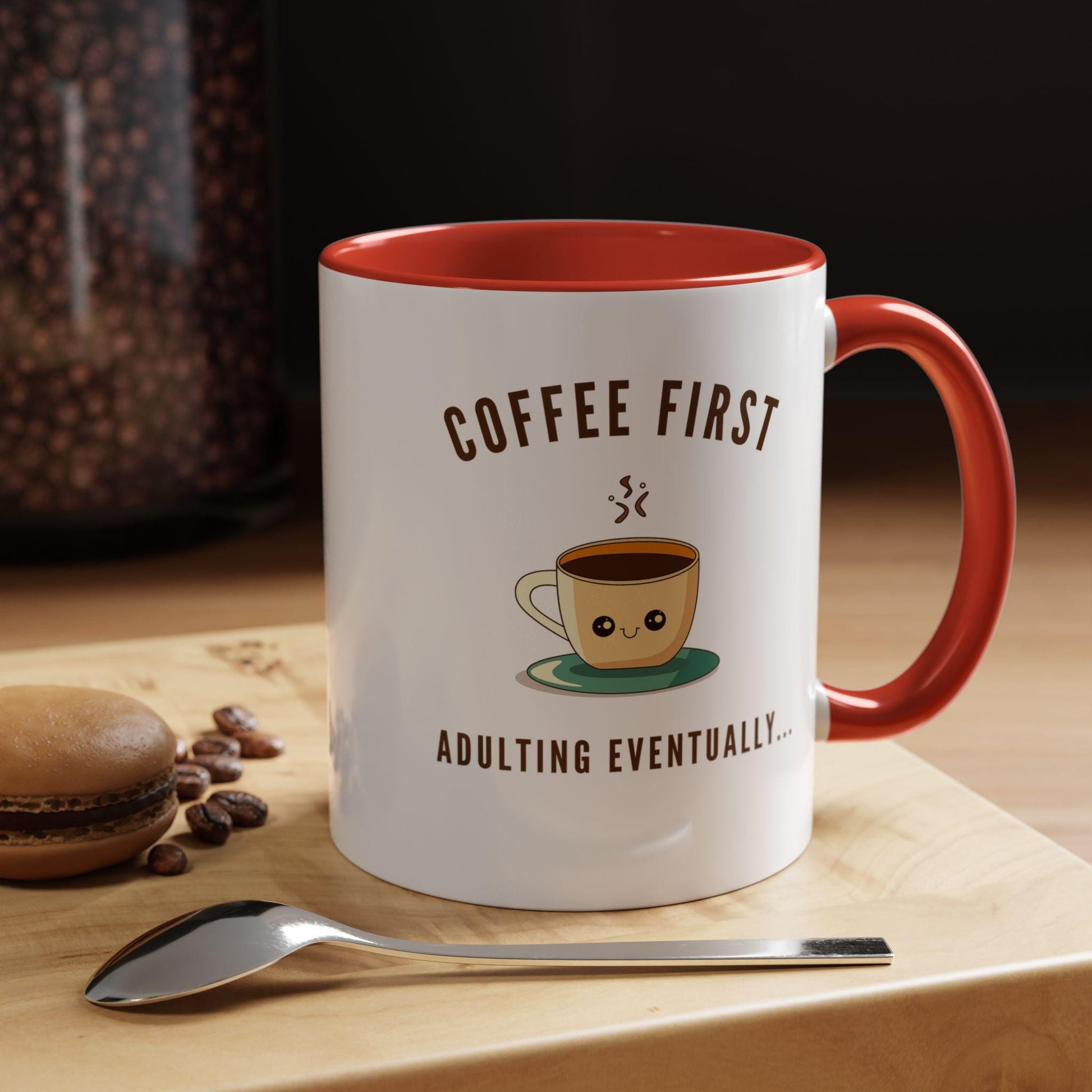 Funny Quote Accent Coffee Mug Unique Gift Idea for Coffee Lovers