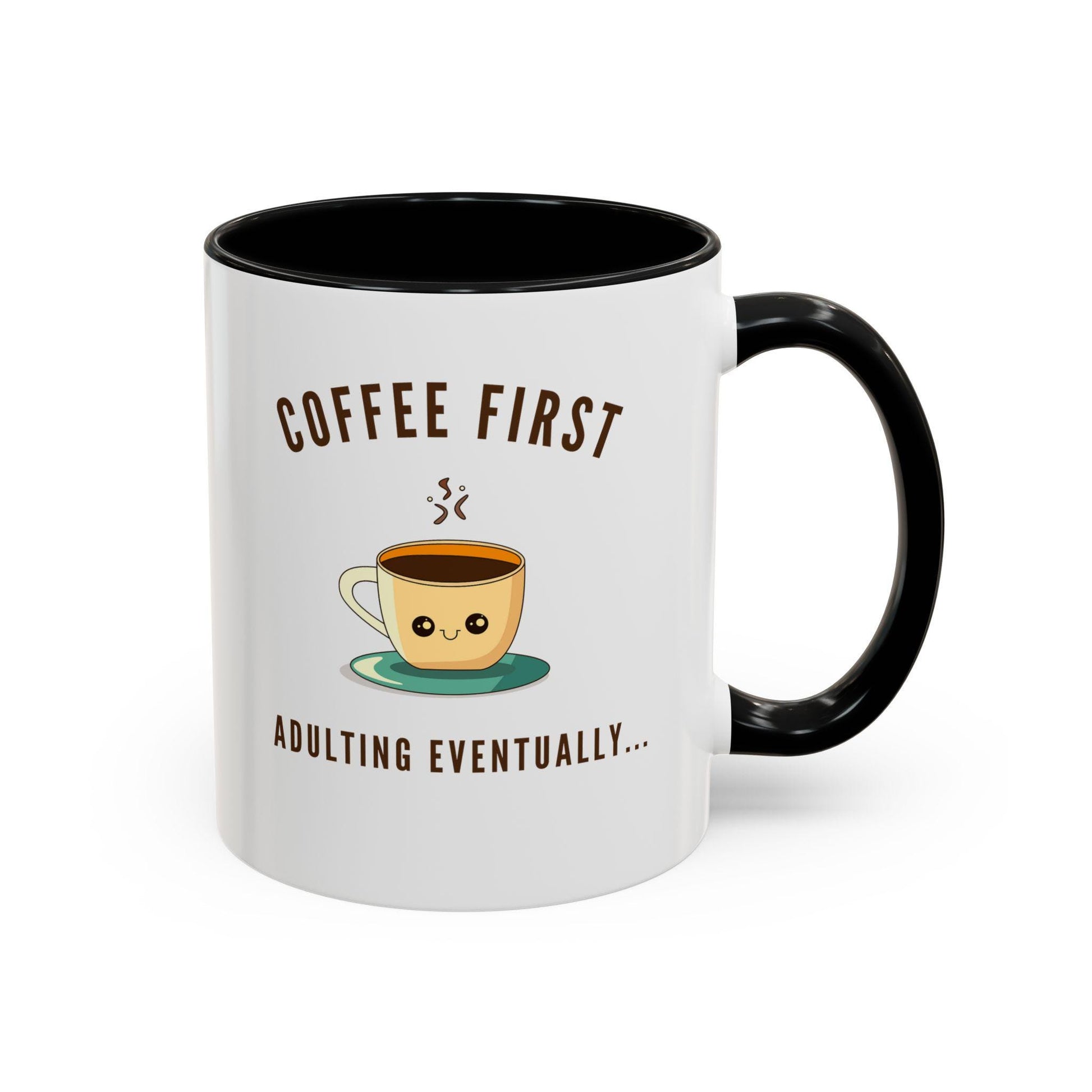 Funny Quote Accent Coffee Mug Unique Gift Idea for Coffee Lovers
