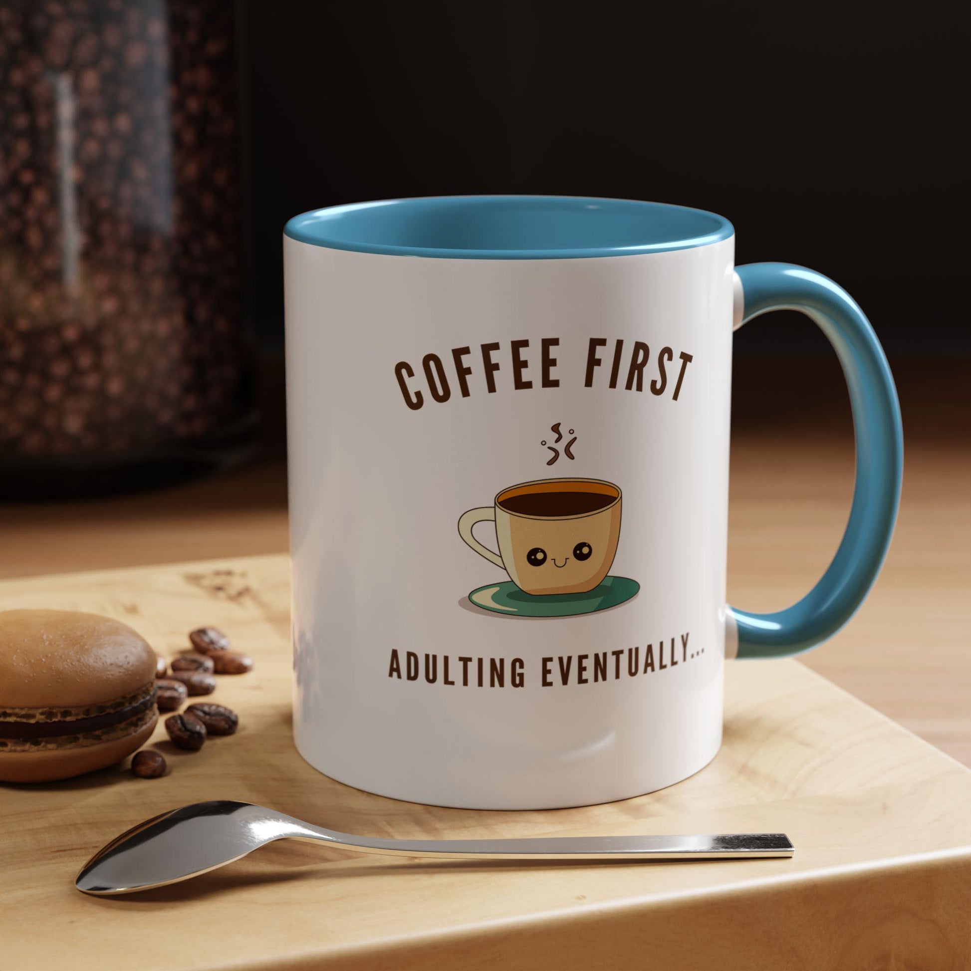 Funny Quote Accent Coffee Mug Unique Gift Idea for Coffee Lovers